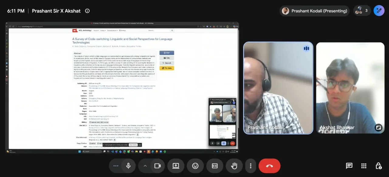 Video call with Dr. Prashant Kodali, who is presenting a survey paper on code-switching